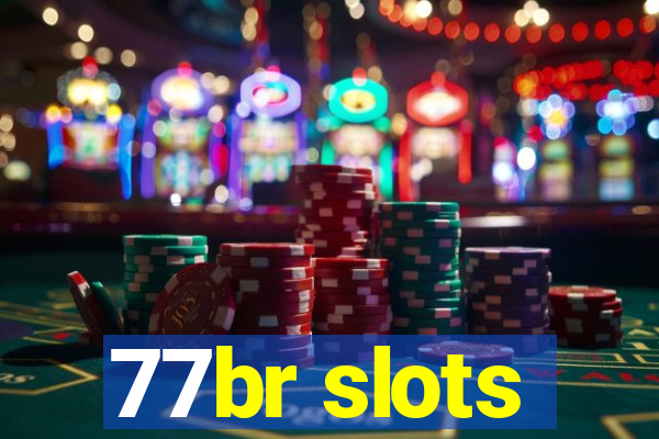 77br slots